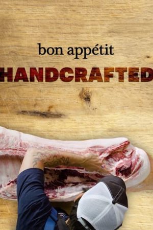 Bon Appétit’s Handcrafted (2017) poster