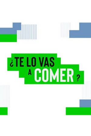 ¿Te lo vas a comer? (2018) poster