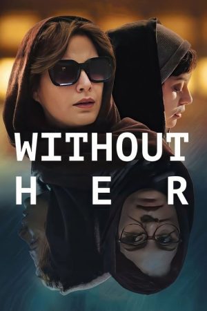 Without Her (2022) poster