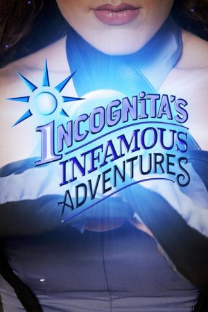 Incognita’s Infamous Adventures (2022) poster