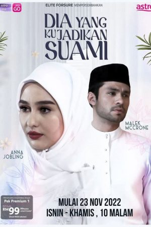 Dia Yang Ku Jadikan Suami (2022) poster