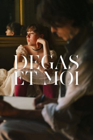 Degas and I (2019) poster