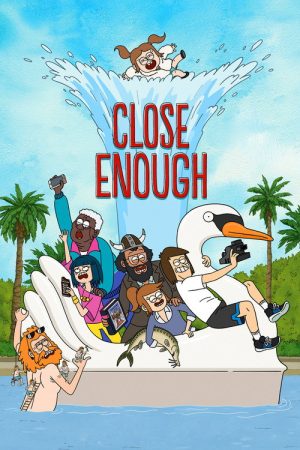 Close Enough (2020) poster