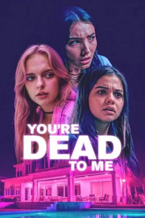 You’re Dead to Me (2025) poster