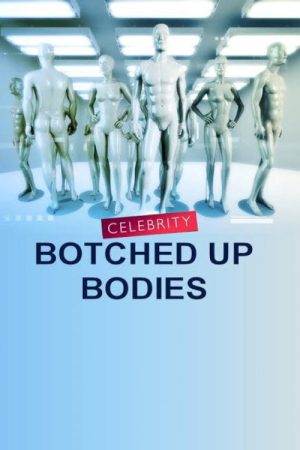 Celebrity Botched Up Bodies (2016) poster