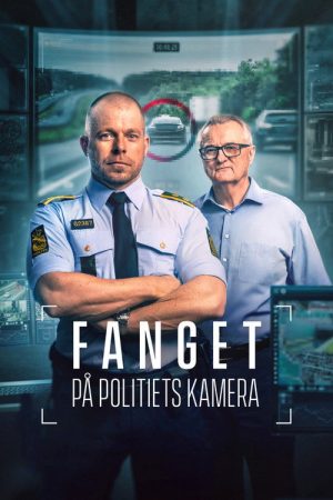 Fanget på politiets kamera (2019) poster