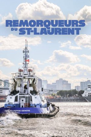 Remorqueurs du Saint-Laurent (2018) poster