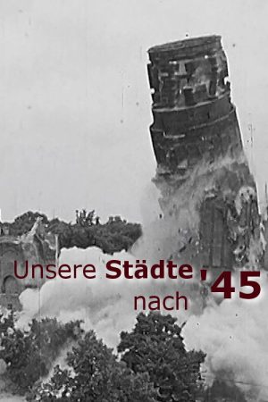 Unsere Städte nach ’45 (2017) poster