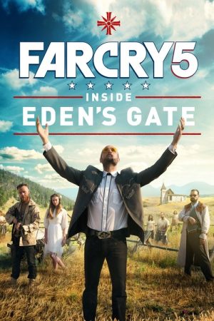 Far Cry 5: Inside Eden’s Gate (2018) poster