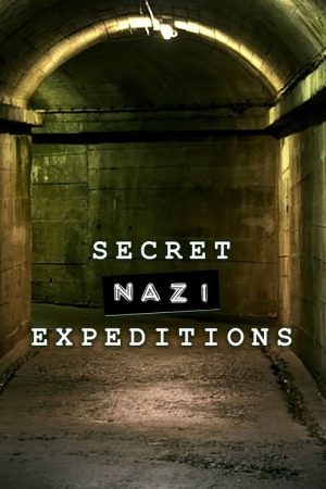 Secret Nazi Expeditions (2022) poster