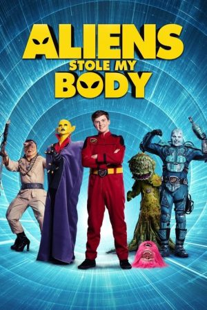Aliens Stole My Body (2020) poster