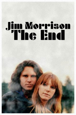 Jim Morrison: The End (2021) poster