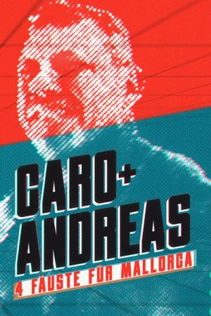 Caro und Andreas – 4 Fäuste für Mallorca (2020) poster