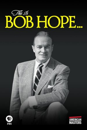 This Is Bob Hope… (2017) poster