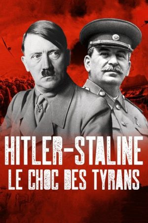 Hitler Staline, le choc des tyrans (2021) poster