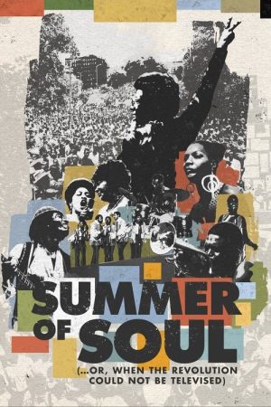 Summer of Soul (…Or, When the Revolution Could Not Be Televised) (2021) poster