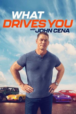 What Drives You with John Cena (2025) poster