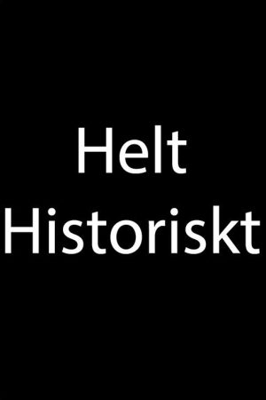 Helt Historiskt (2018) poster