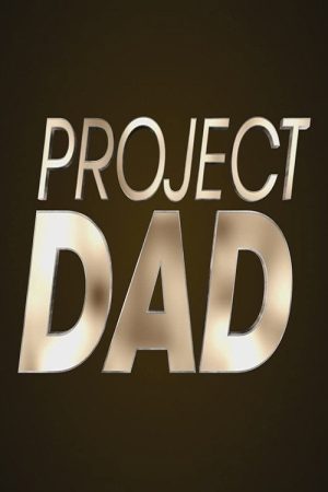 Project Dad (2016) poster