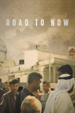 Road to Now (2020) poster