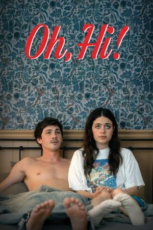 Oh, Hi! (2025) poster