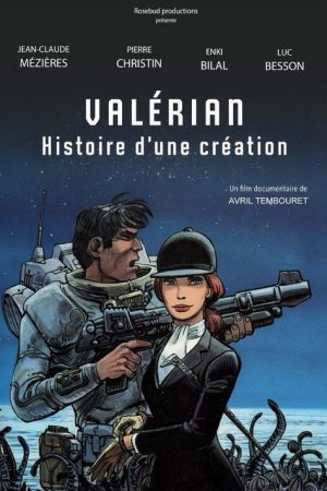 Valérian, histoire d’une création (2017) poster