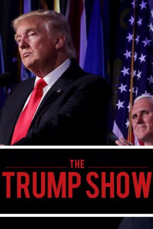 The Trump Show (2020) poster