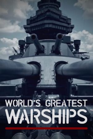 World’s Greatest Warships (2019) poster