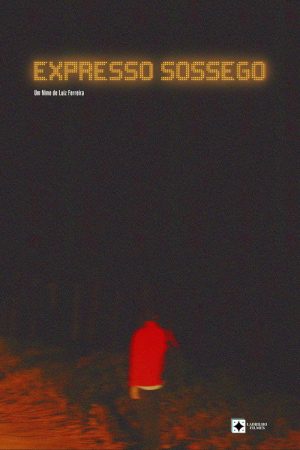 Expresso Sossego (2025) poster