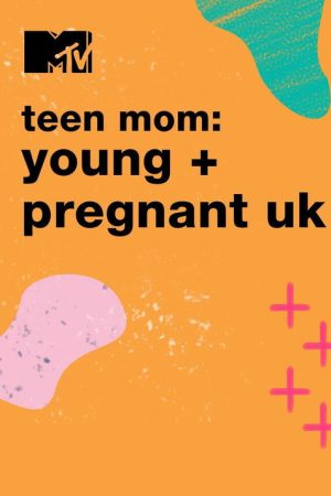 Teen Mom: Young and Pregnant UK (2019) poster
