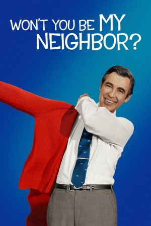 Won’t You Be My Neighbor? (2018) poster