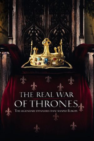The Real War of Thrones (2017) poster