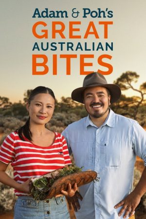 Adam & Poh’s Great Australian Bites (2023) poster