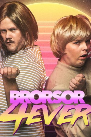 Brorsor 4ever (2019) poster