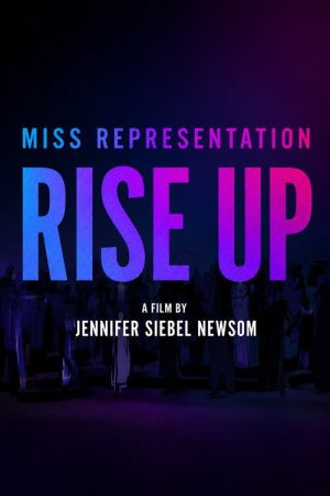 Miss Representation: Rise Up (2026) poster