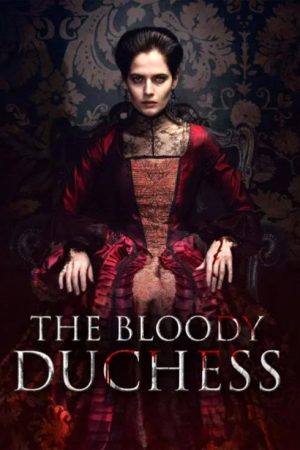 The Bloody Duchess (2018) poster
