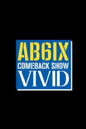 AB6IX COMEBACK SHOW 비비드 (2020) poster