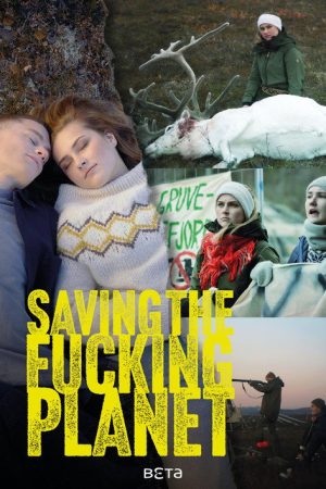 Saving the Fucking Planet (2023) poster