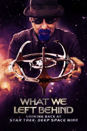 What We Left Behind: Looking Back at Star Trek: Deep Space Nine (2018) poster