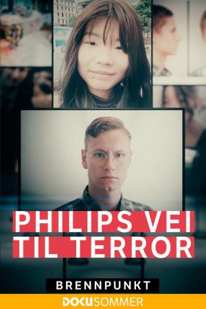 Brennpunkt: Philips vei til terror (2021) poster