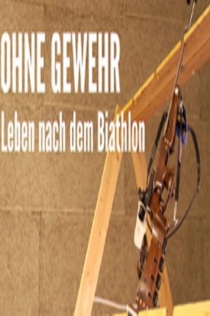 Ohne Gewehr – Leben nach dem Biathlon (2020) poster