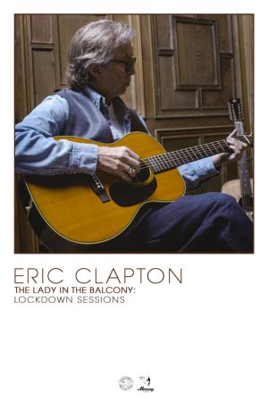 Eric Clapton: The Lady in the Balcony – Lockdown Sessions (2021) poster