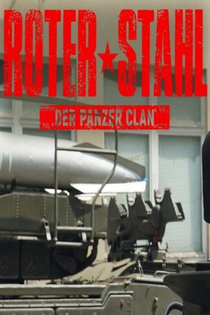 Roter Stahl – Der Panzer-Clan (2019) poster