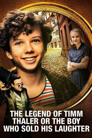 The Legend of Timm Thaler: or The Boy Who Sold His Laughter (2017) poster