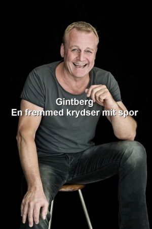 Gintberg – En fremmed krydser mit spor (2016) poster