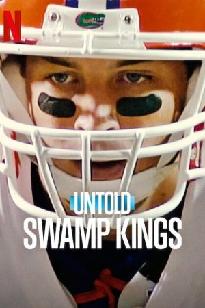 Untold: Swamp Kings (2023) poster