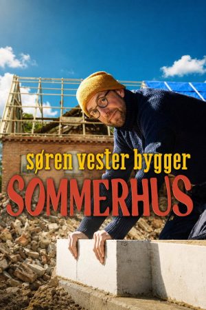 Søren Vester builds a holiday home (2026) poster