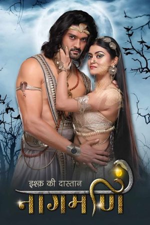 Ishq Ki Dastaan – Naagmani (2022) poster