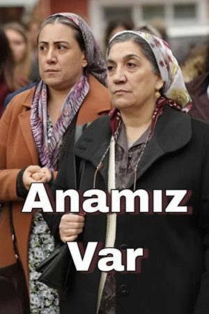 Anamız Var (2018) poster