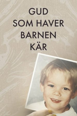 Gud som haver barnen kär (2022) poster